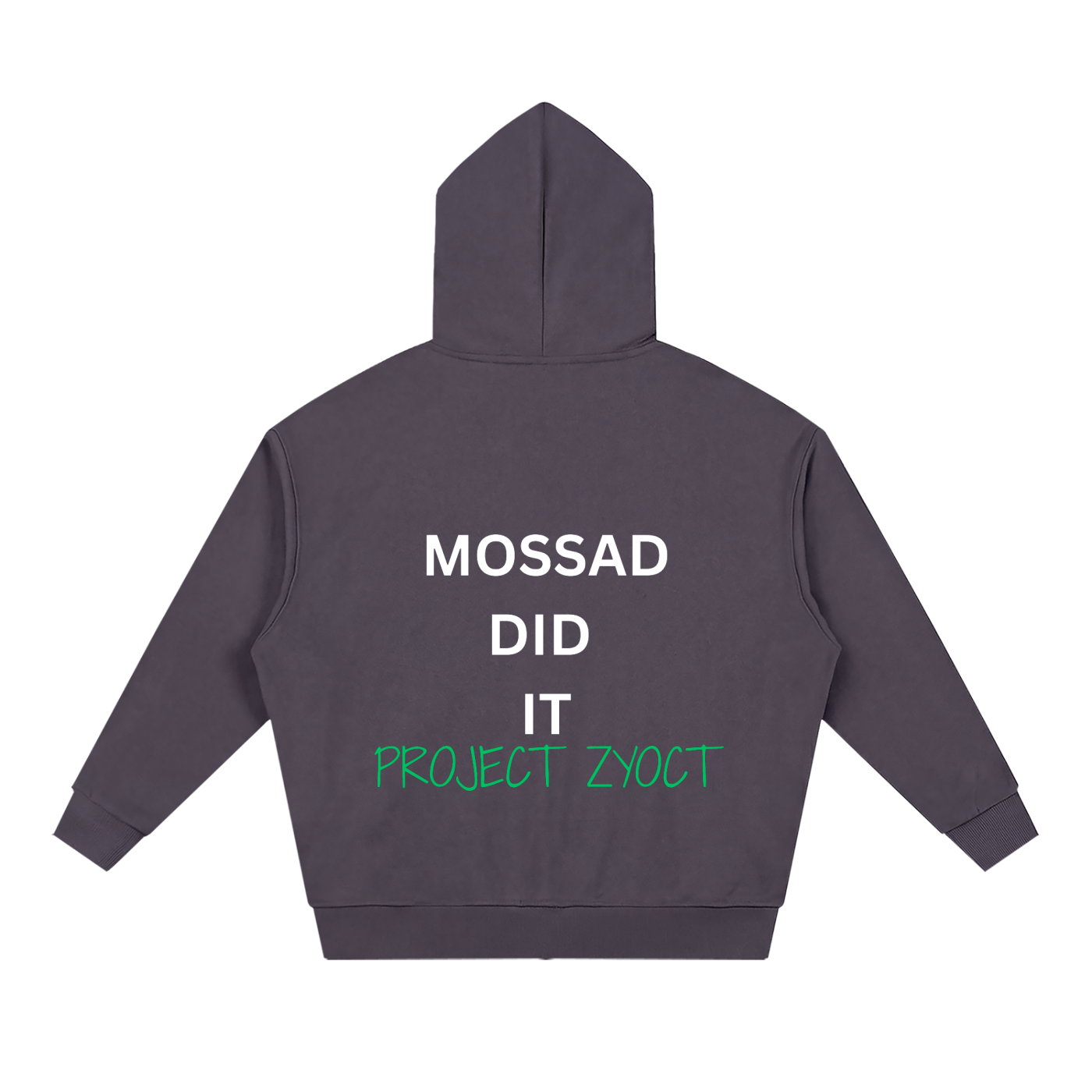 "Mossad Did It" Full Zip Hoodie