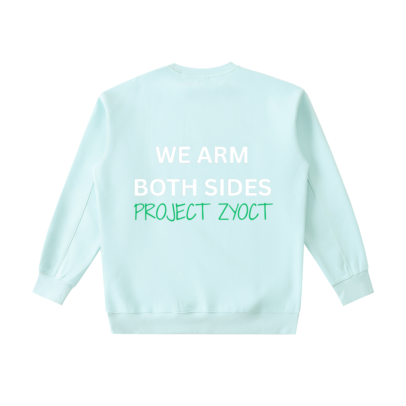 "We Arm Both Sides" Heavyweight Sweatshirt