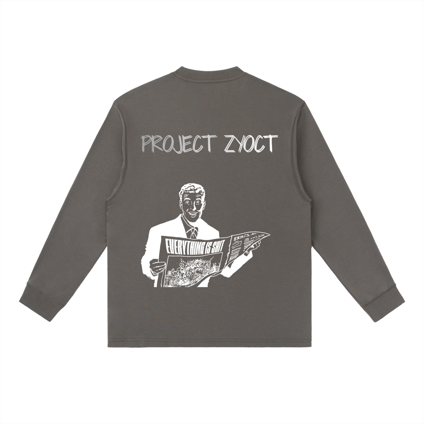 "Everything Is Shit" Long Sleeve
