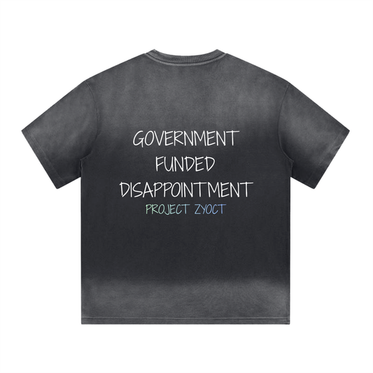 “Government Funded Disappointment” Shape Gradient Washed T-Shirt