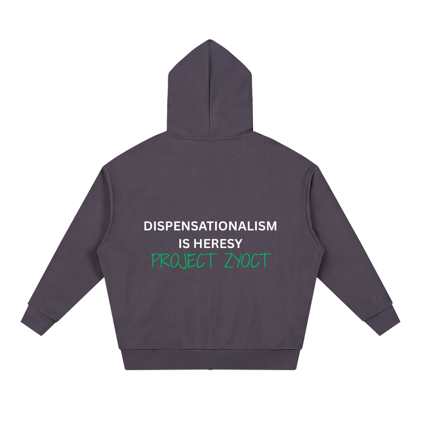 "Dispensationalism is Heresy" Full Zip Hoodie