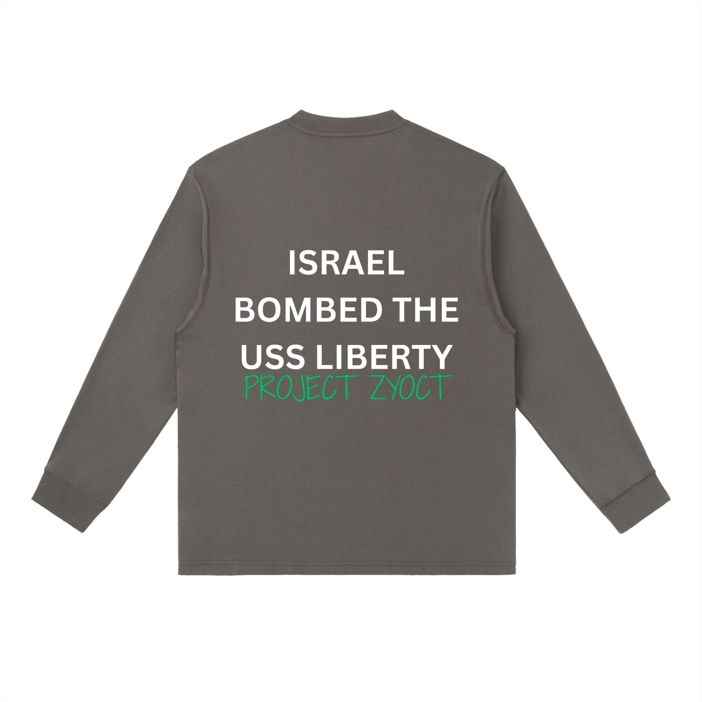 "Israel Bombed the USS Liberty" Long Sleeve