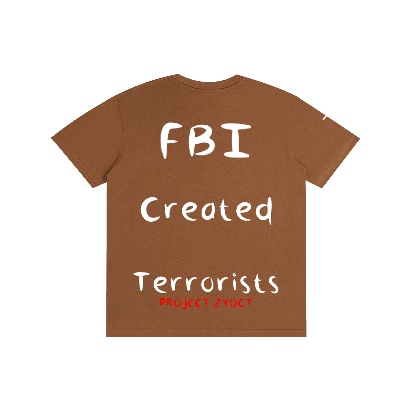 "FBI Created Terrorists" Cotton T-Shirt