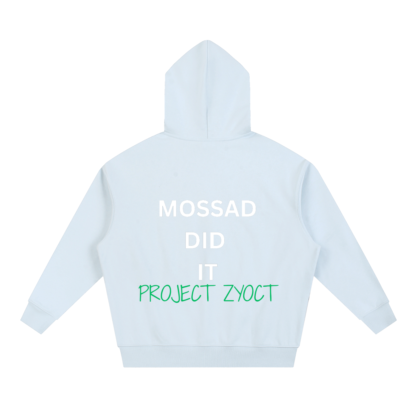 "Mossad Did It" Heavyweight Hoodie