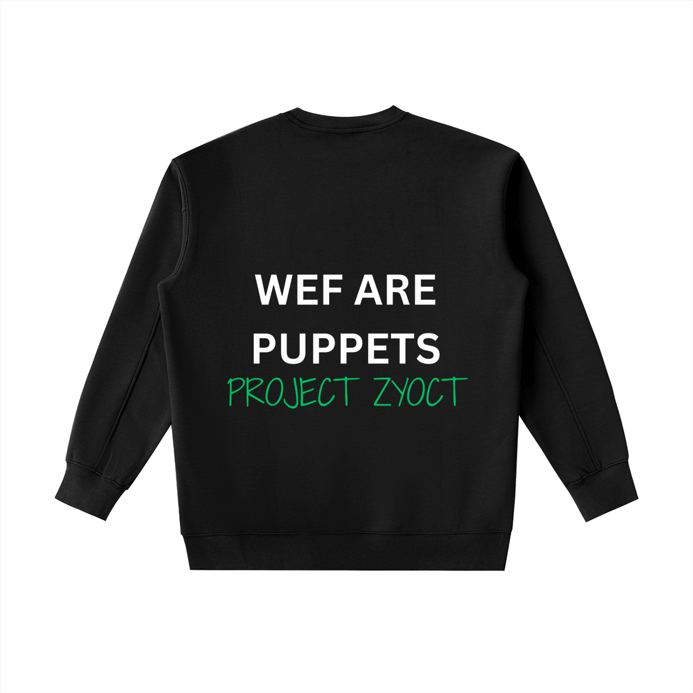 "WEF Are Puppets" Heavyweight Sweatshirt