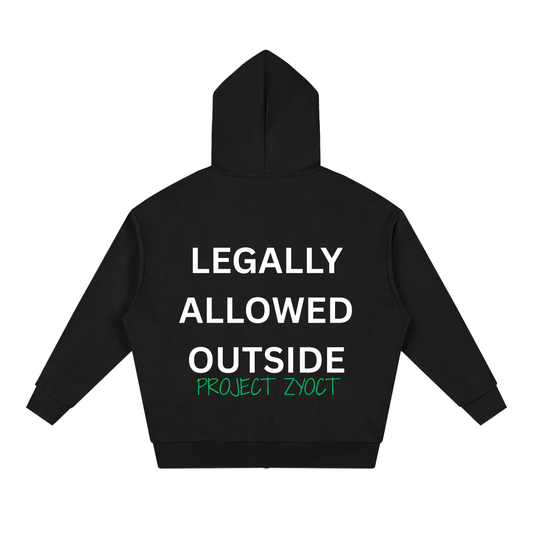 "Legally Allowed Outside" Full Zip Hoodie