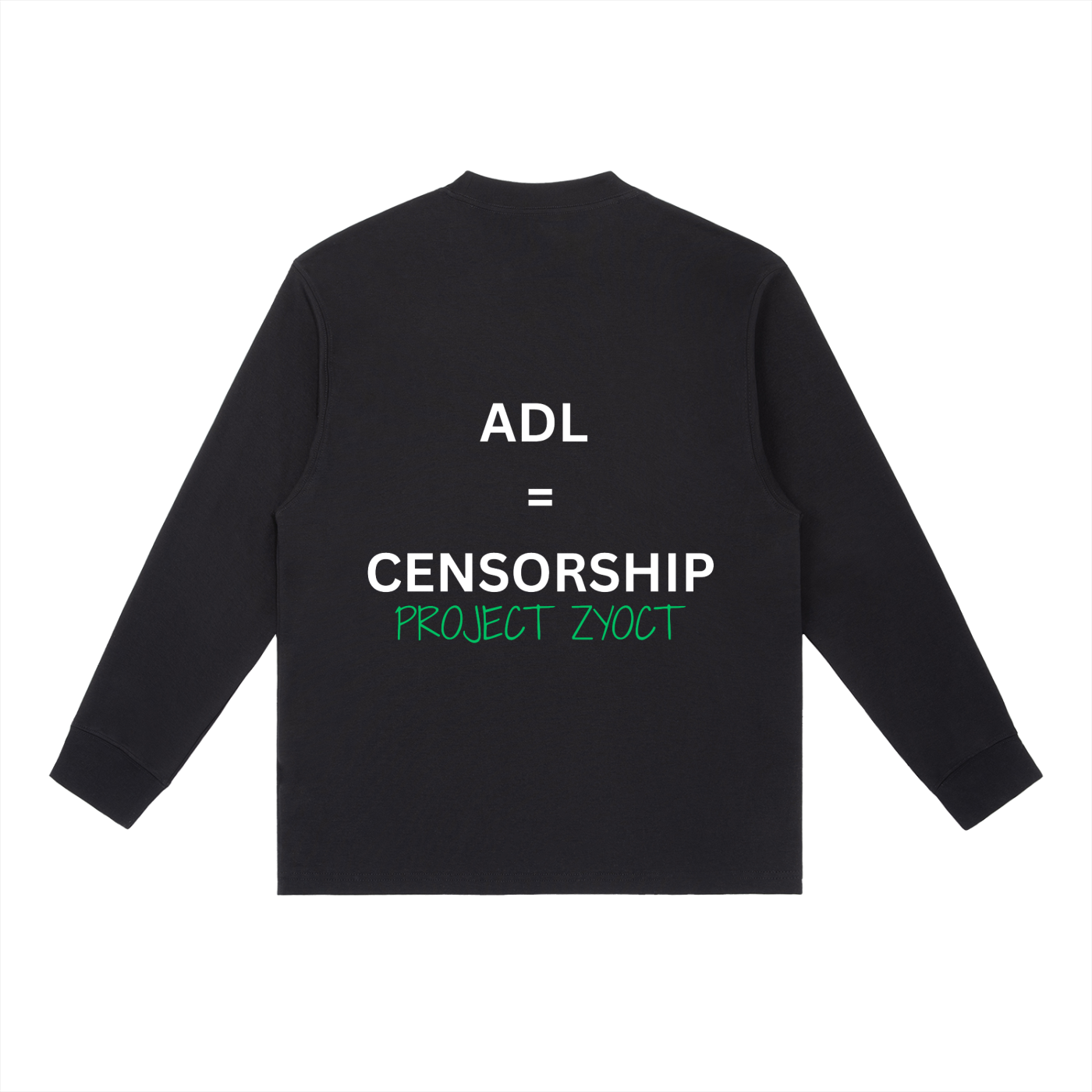 "ADL = Censorship" Long Sleeve