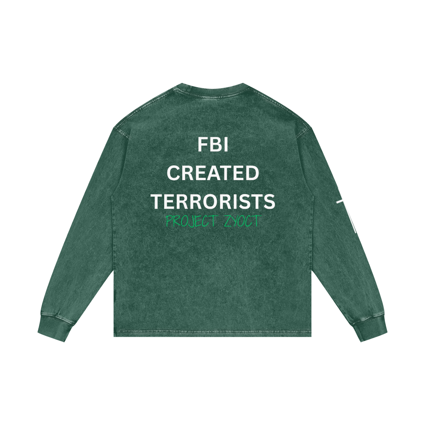 "FBI Created Terrorists" Acid Wash Long Sleeve