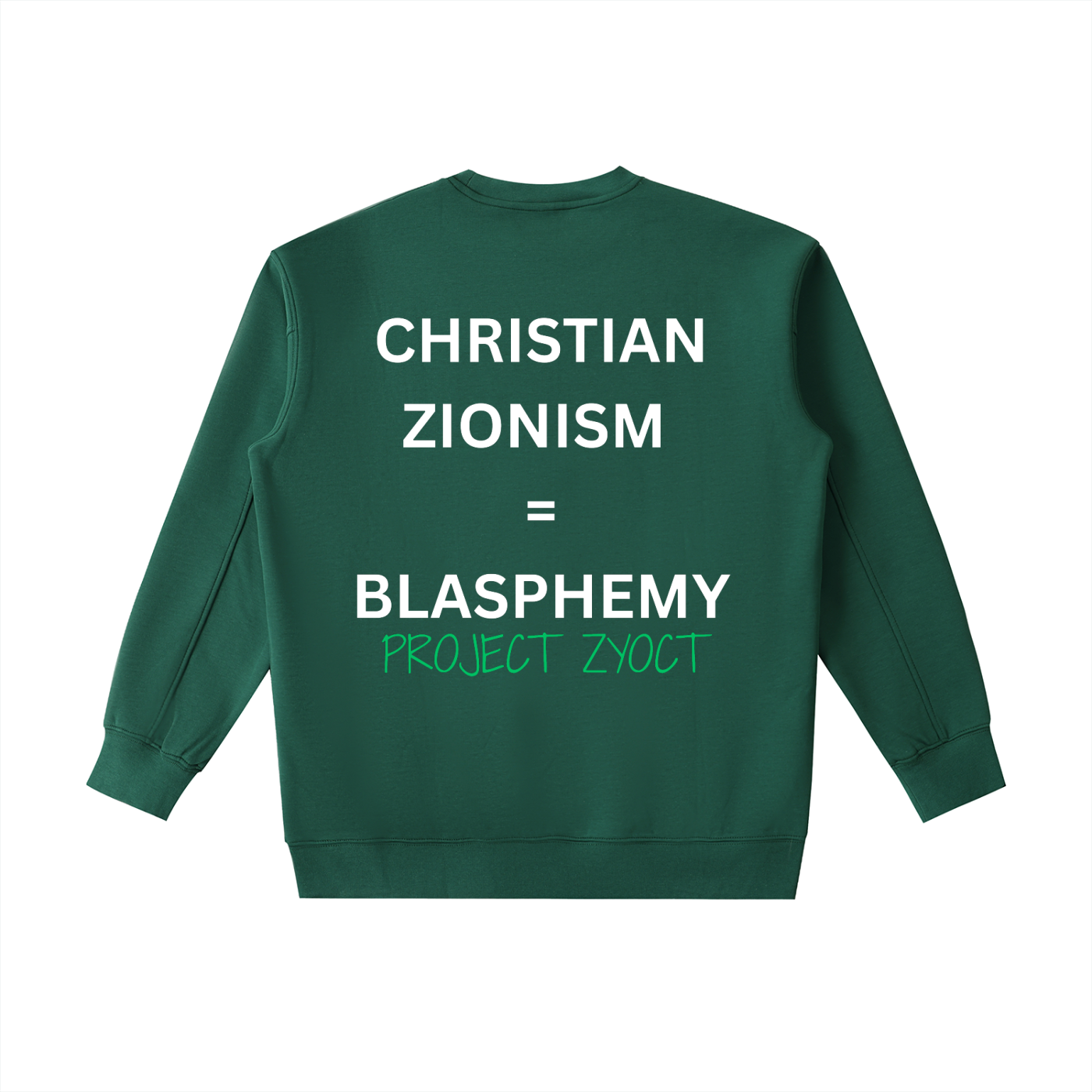 "Christian Zionism = Blasphemy" Heavyweight Sweatshirt