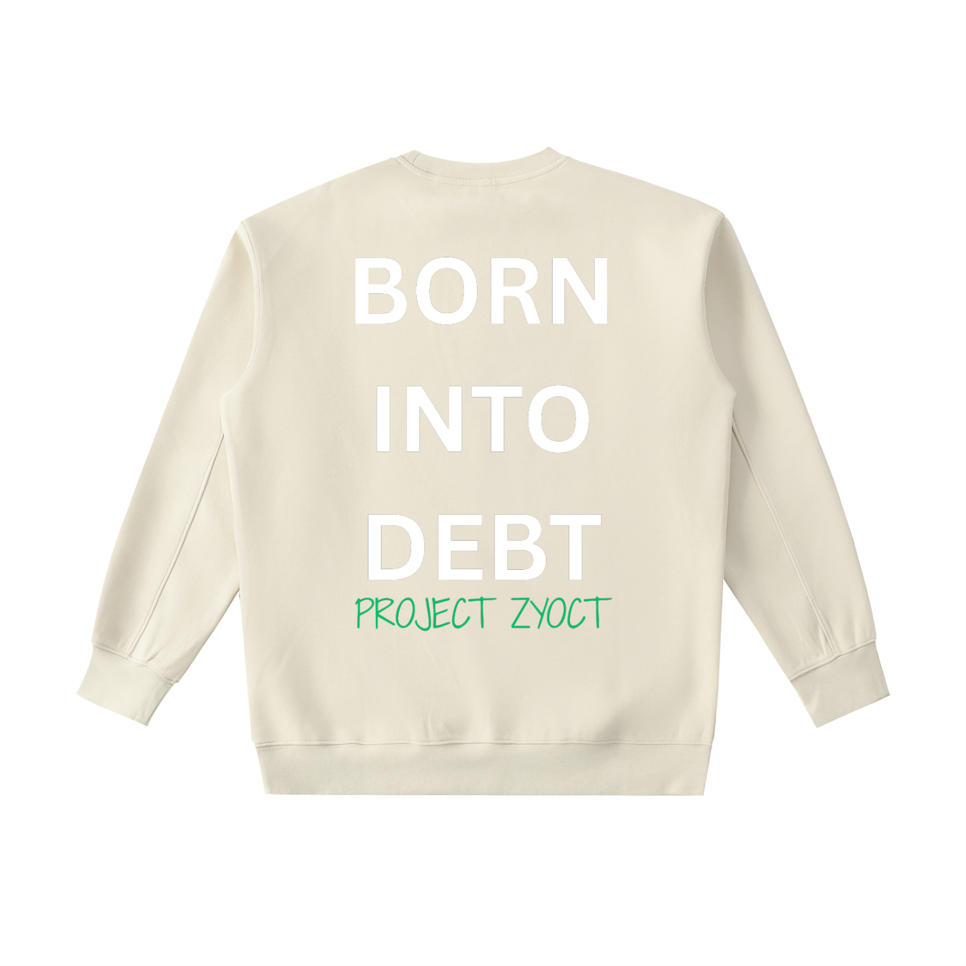"Born Into Debt" Heavyweight Sweatshirt