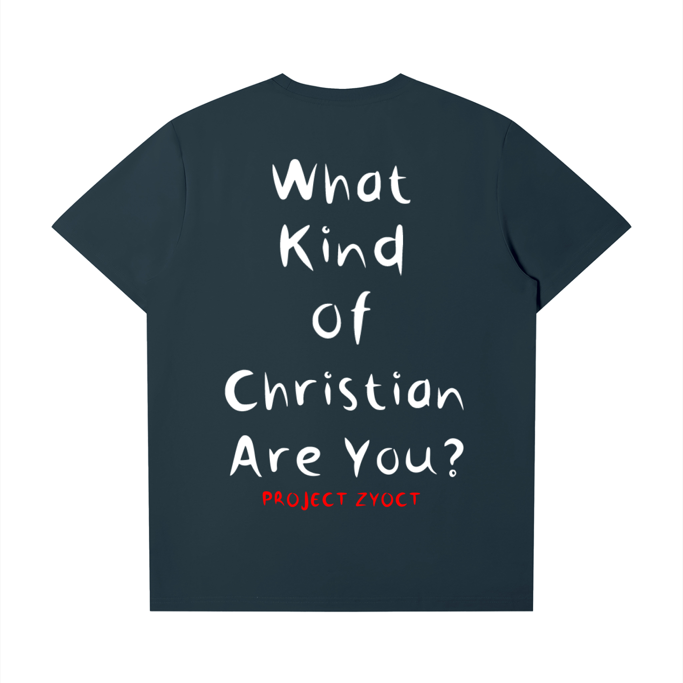 "What Kind of Christian" T-Shirt