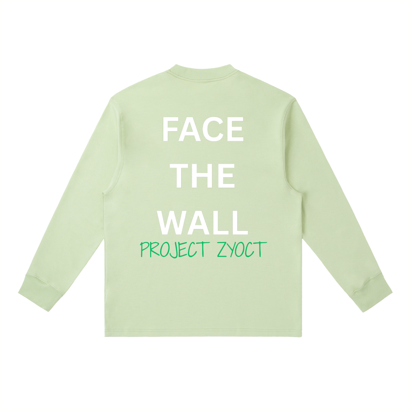"Face the Wall" Long Sleeve
