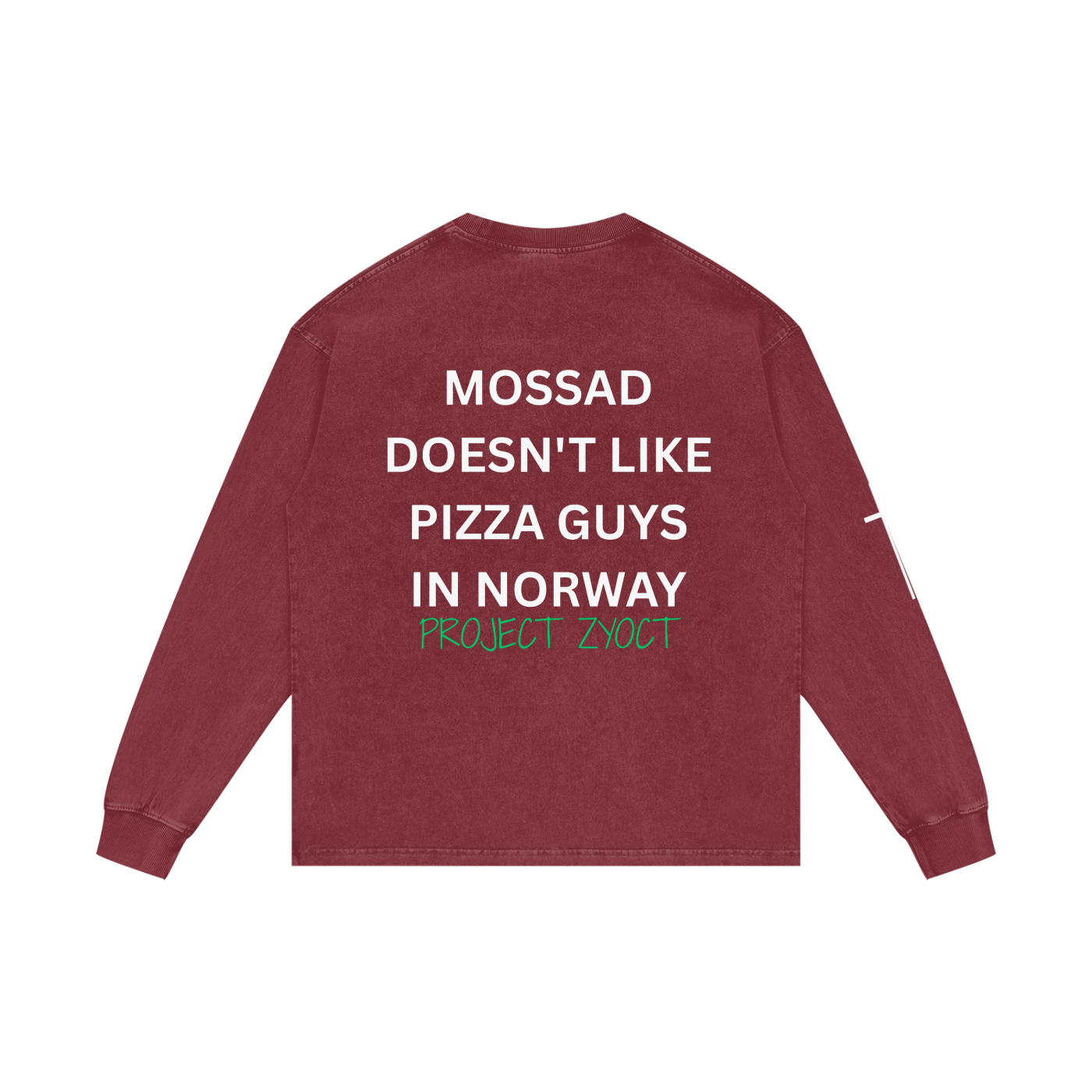 "Mossad doesn't like pizza guys in Norway" Acid Wash Long Sleeve