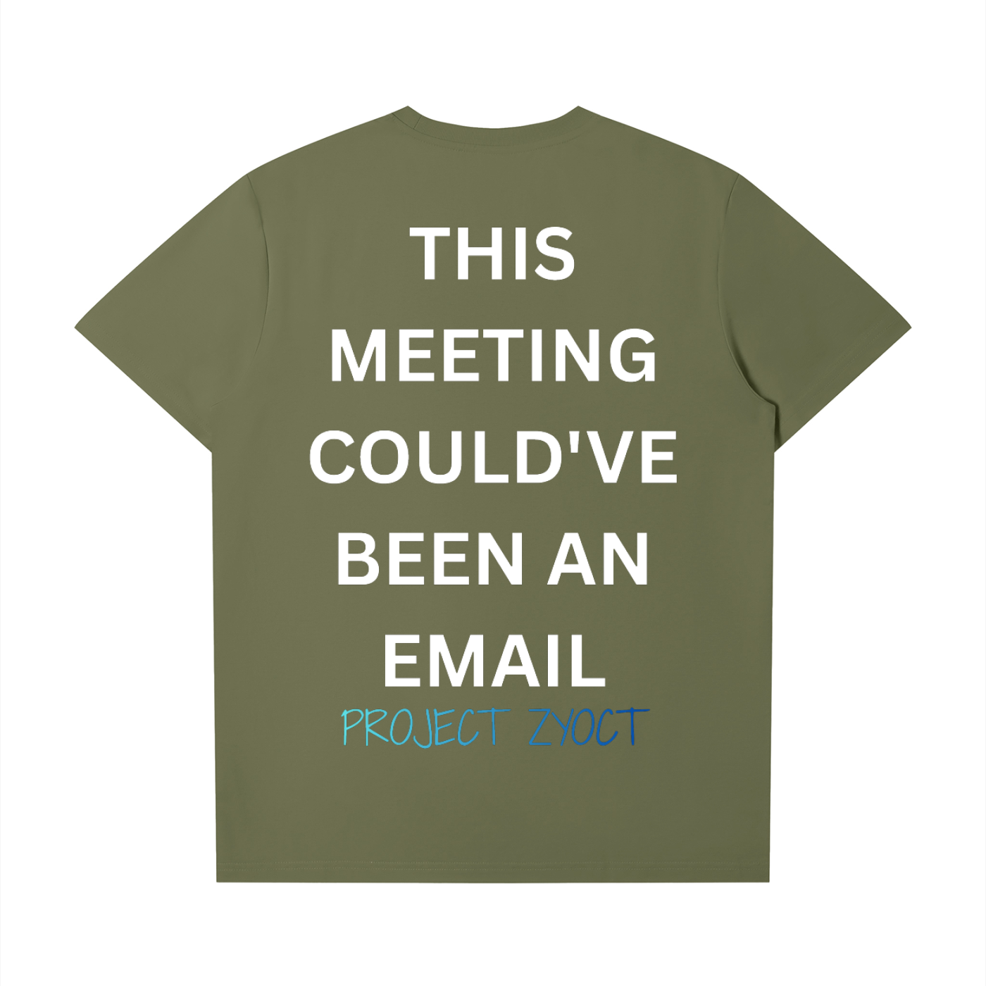 "This Meeting Could've Been An Email" T-Shirt