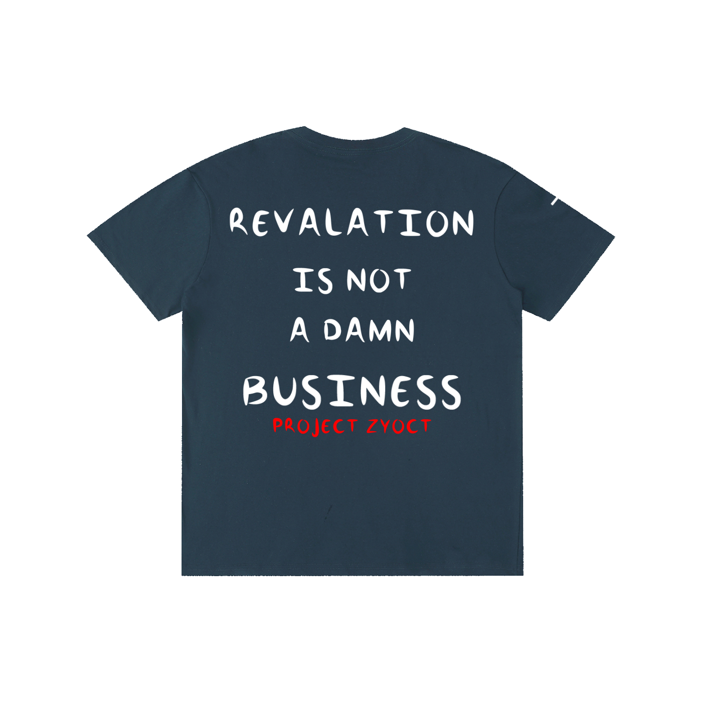 "REVALATION IS NOT A DAMN BUSINESS" Cotton T-Shirt