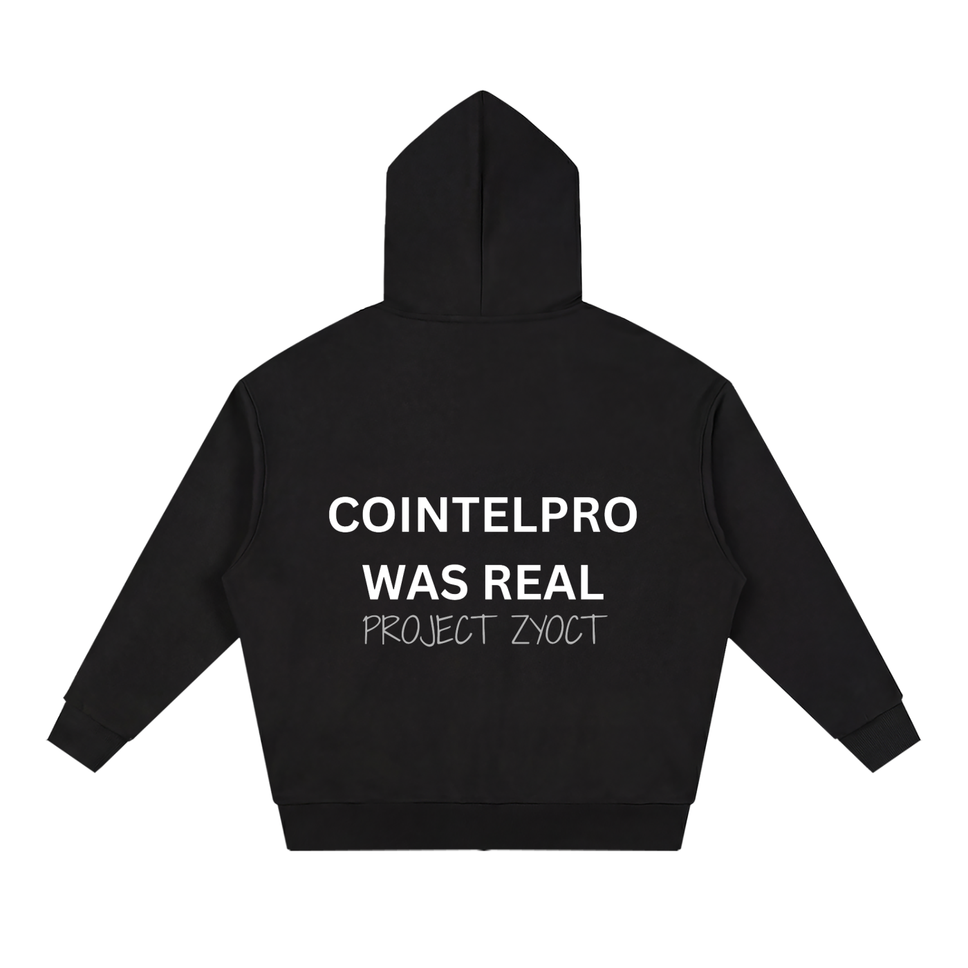 "COINTELPRO Was Real" Full Zip Hoodie