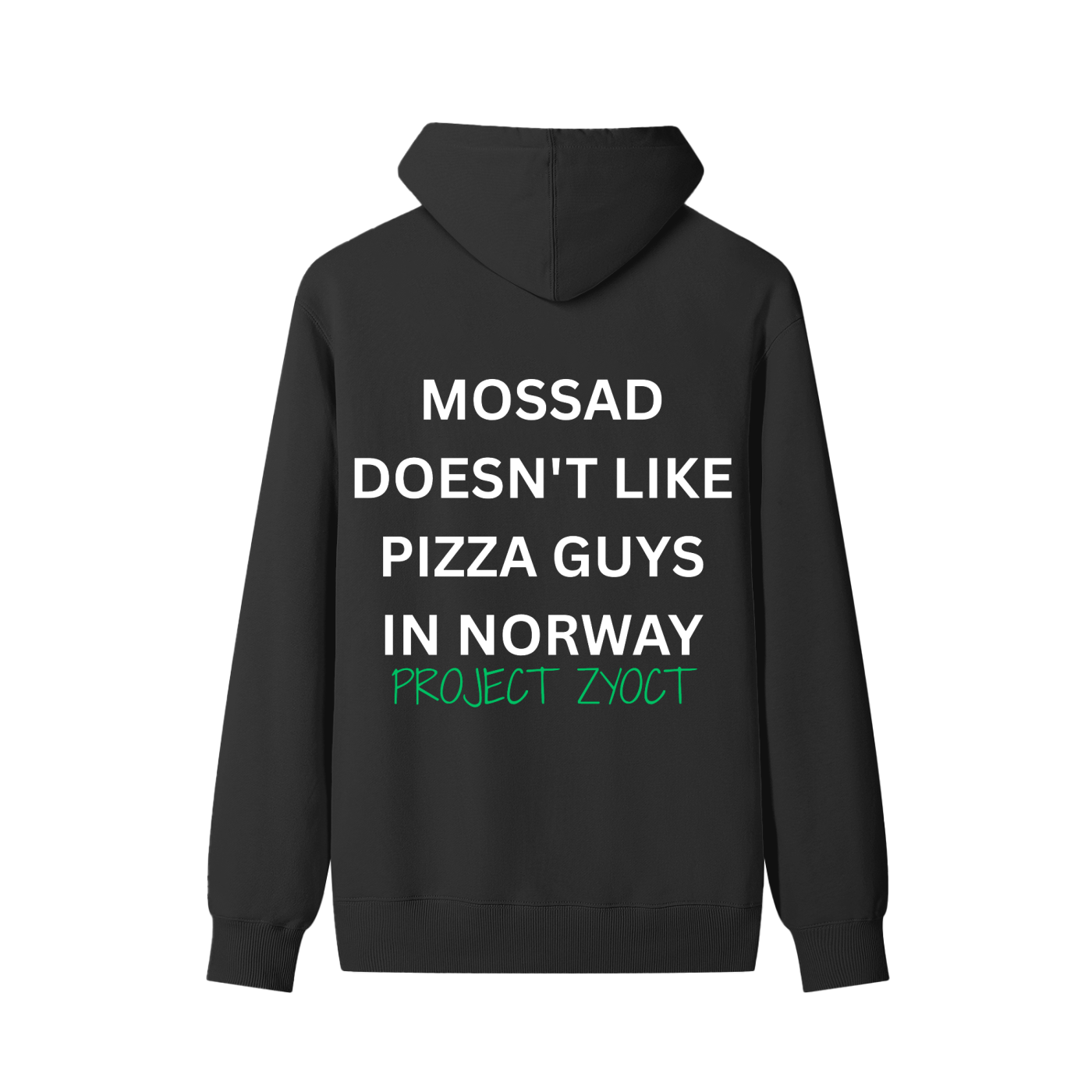 "Mossad doesn't like pizza guys in Norway" Classic Cotton Hoodie