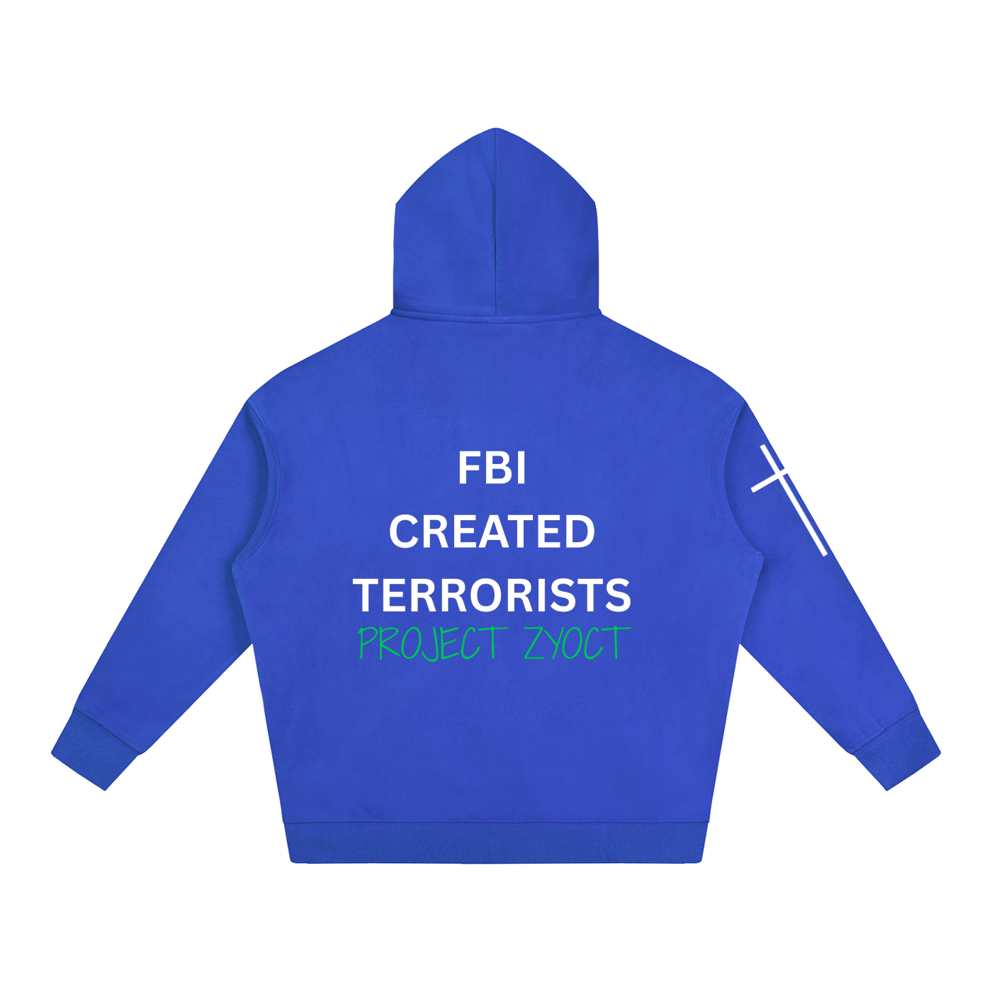 "FBI Created Terrorists" Oversize Hoodie