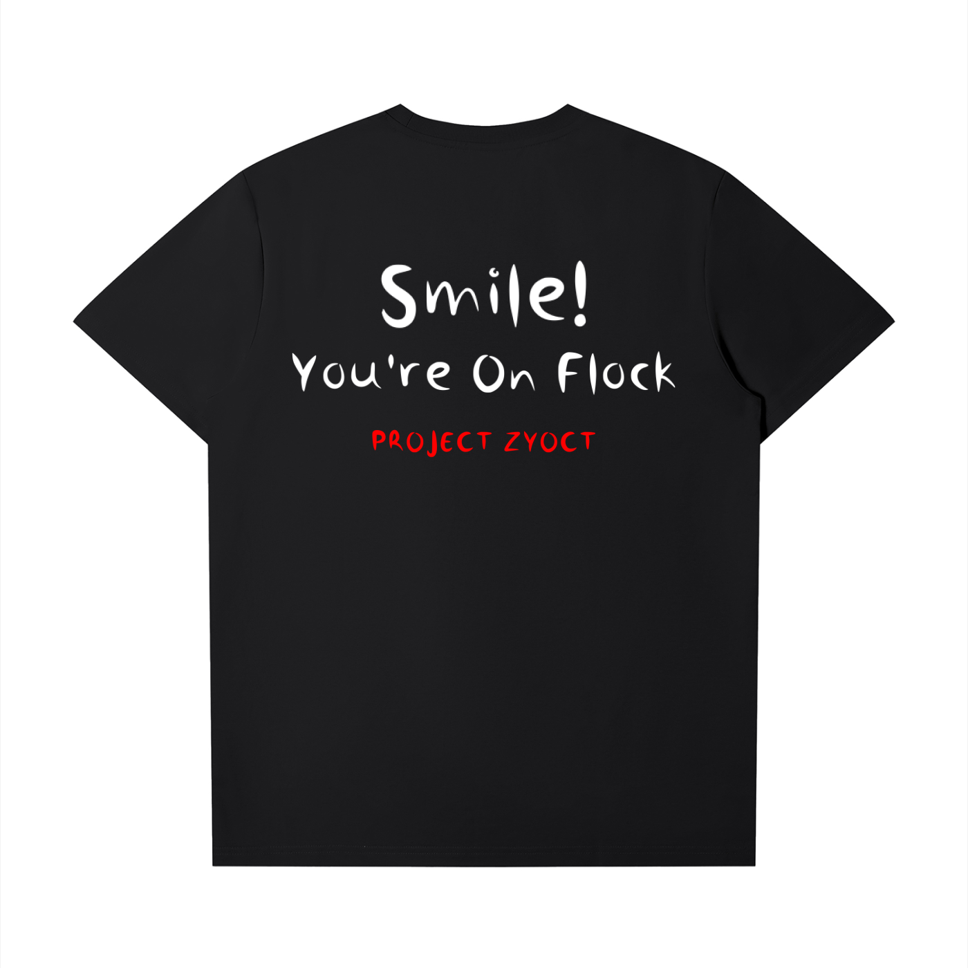 "Smile You're On Flock" T-Shirt