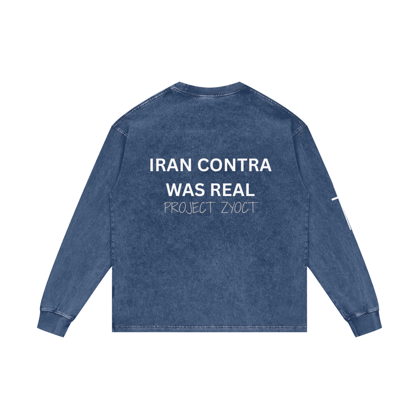 "Iran Contra Was Real" Acid Wash Long Sleeve