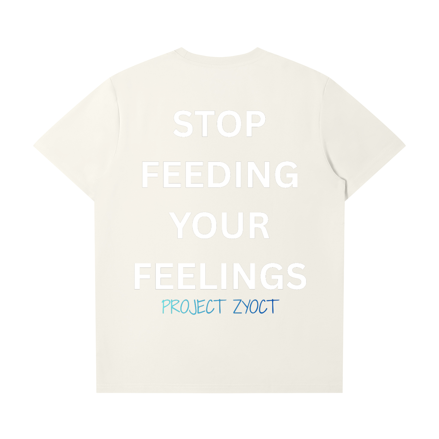 "Stop Feeding Your Feelings" T-Shirt