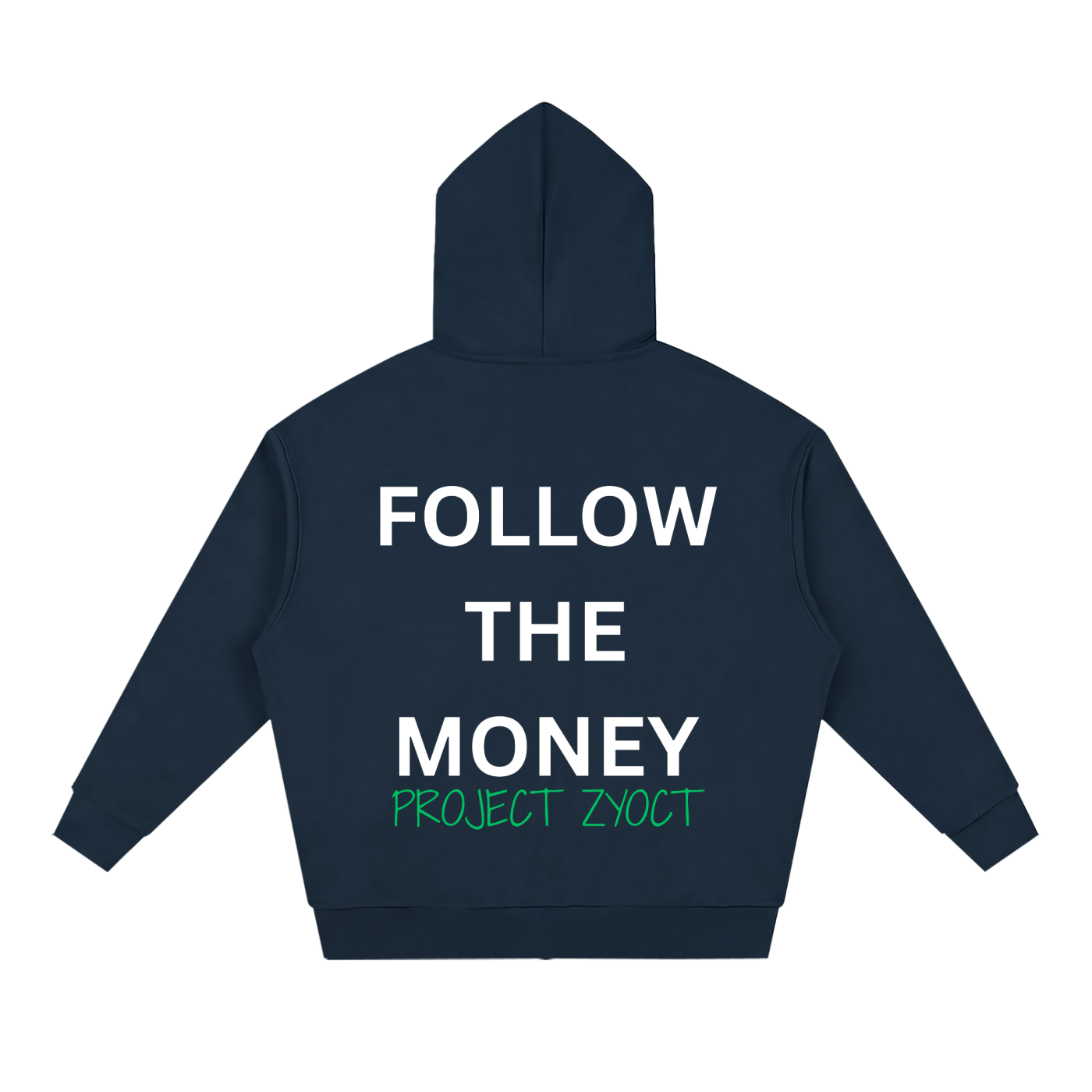 "Follow the Money" Full Zip Hoodie