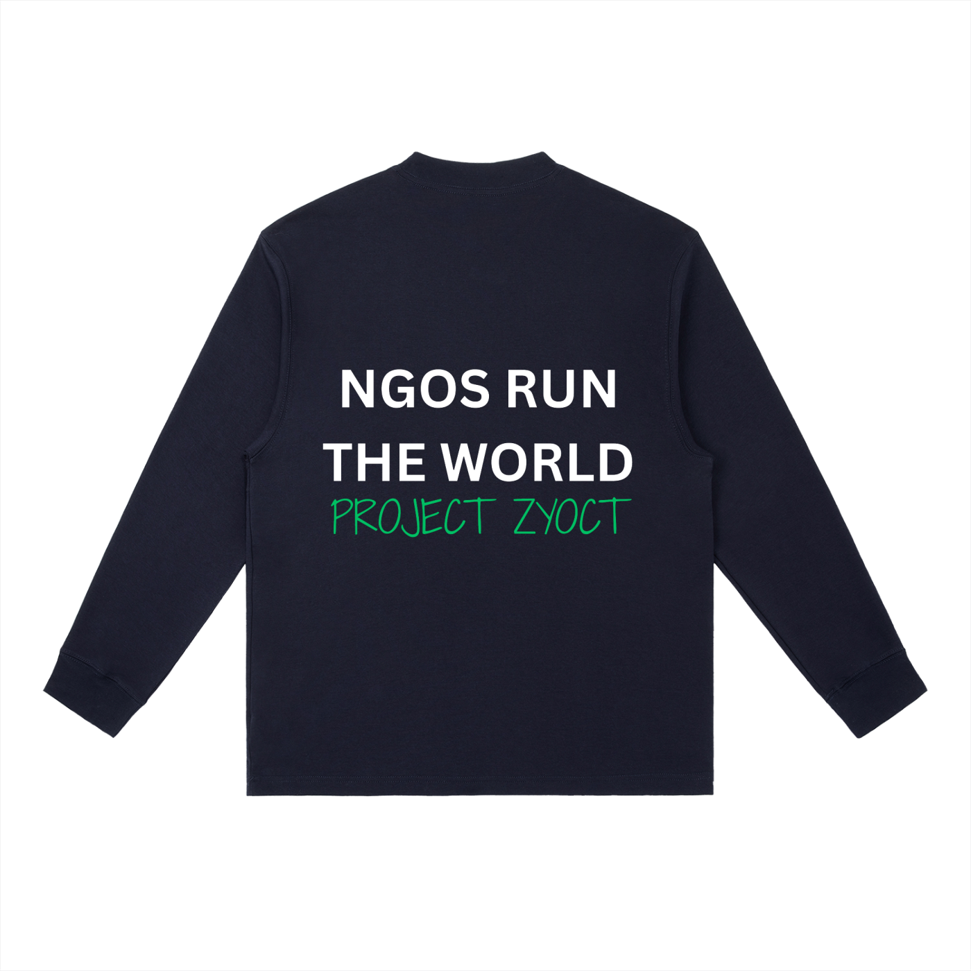 "NGOs Run the World" Long Sleeve