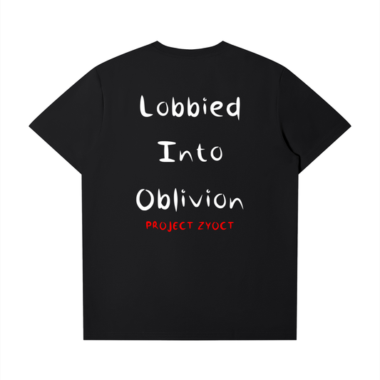 "Lobbied Into Oblivion" T-Shirt