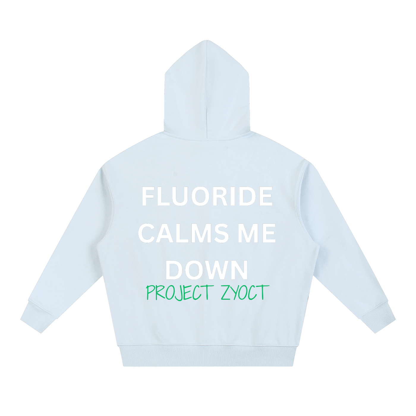 "Fluoride Calms Me Down" Heavyweight Hoodie
