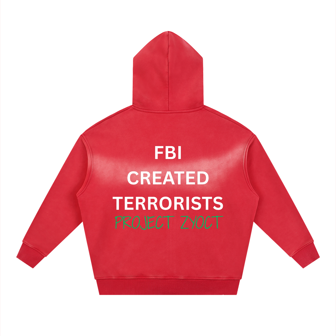 "FBI Created Terrorists" faded Zipper Hoodie