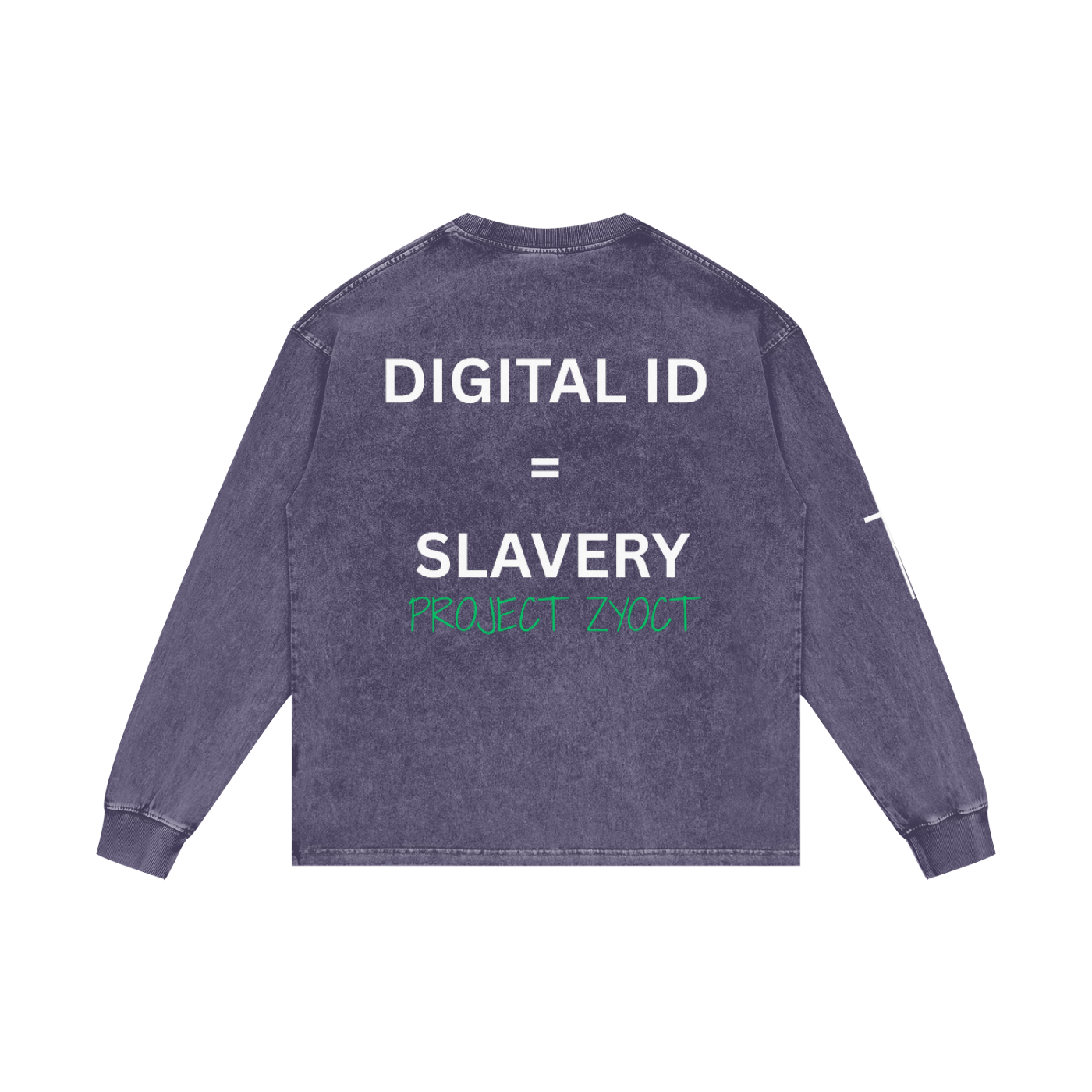 "Digital ID = Slavery" Acid Wash Long Sleeve