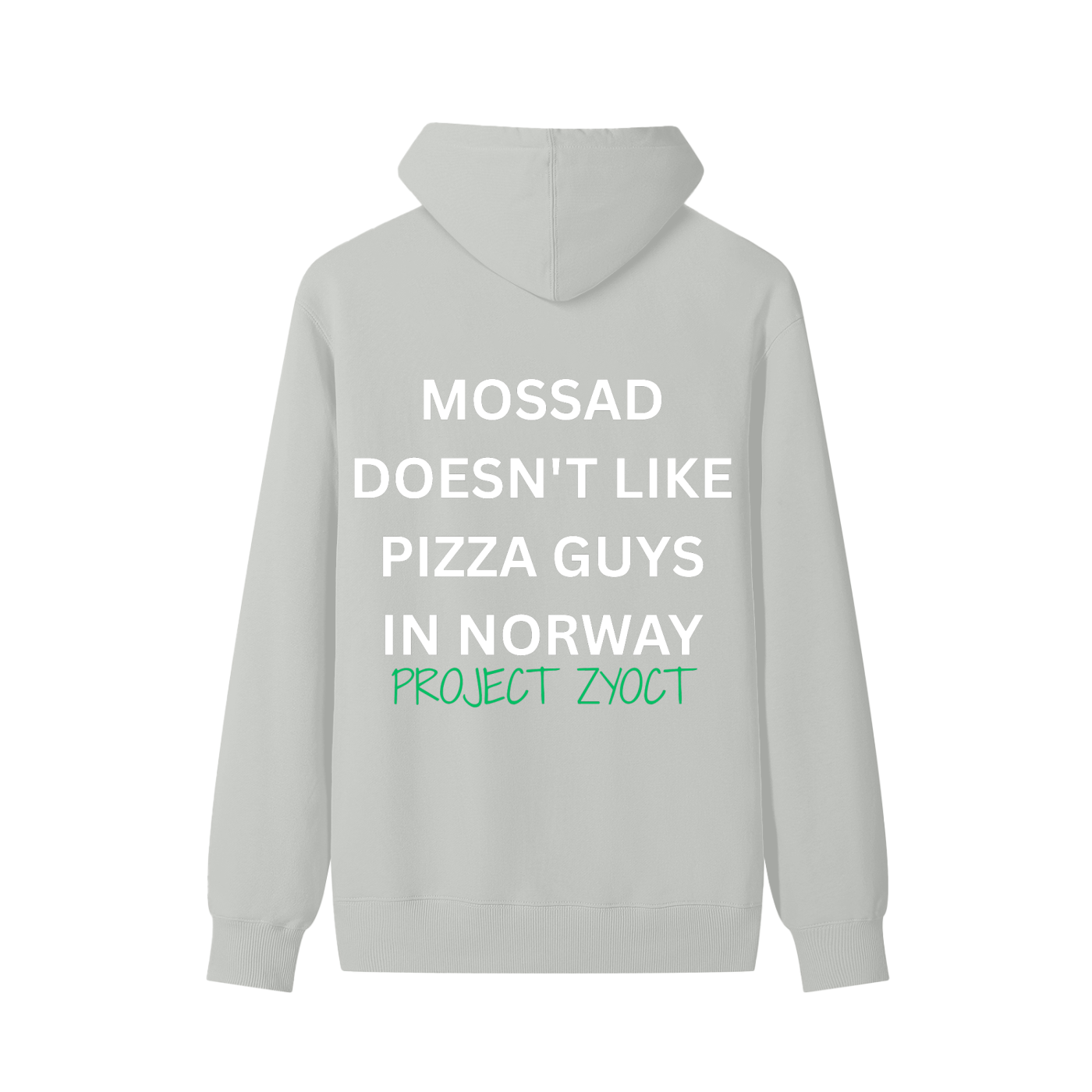 "Mossad doesn't like pizza guys in Norway" Classic Cotton Hoodie