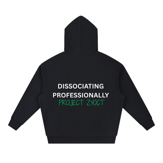 "Dissociating Professionally" Heavyweight Hoodie