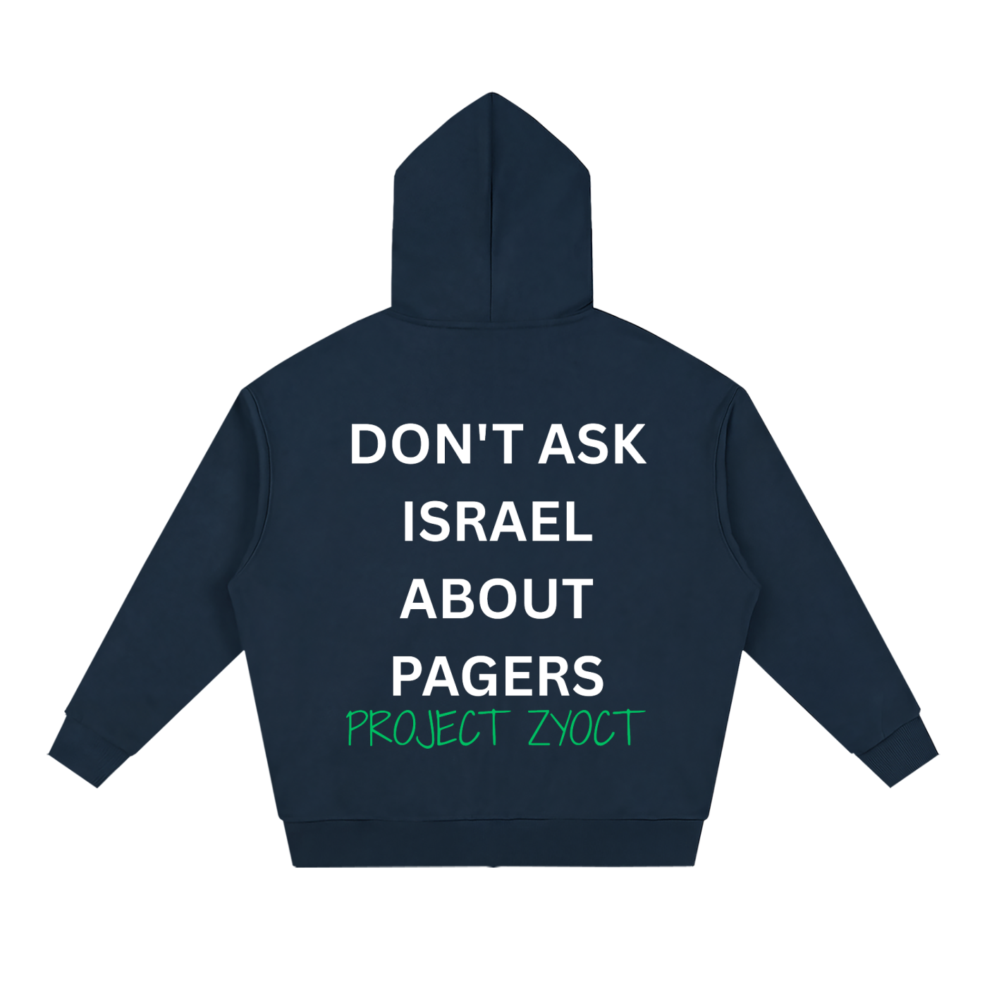 "Don't Ask Israel About Pagers" Full Zip Hoodie