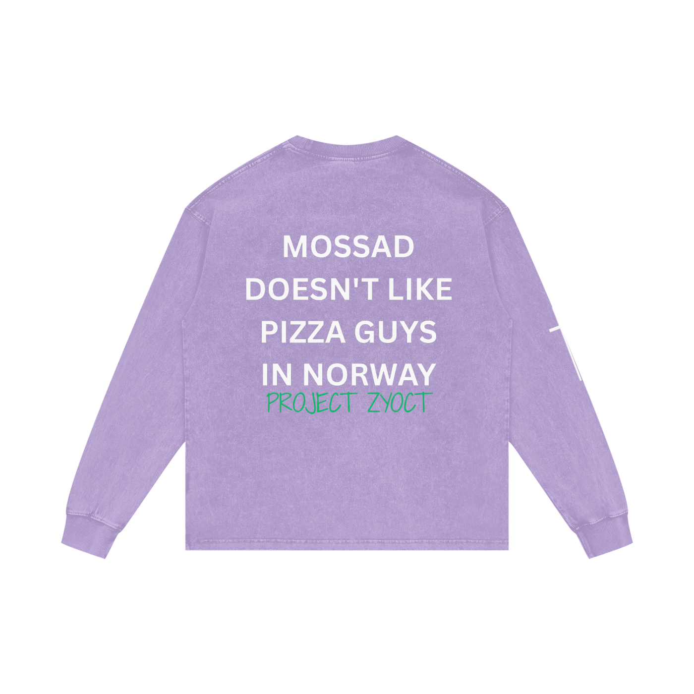 "Mossad doesn't like pizza guys in Norway" Acid Wash Long Sleeve