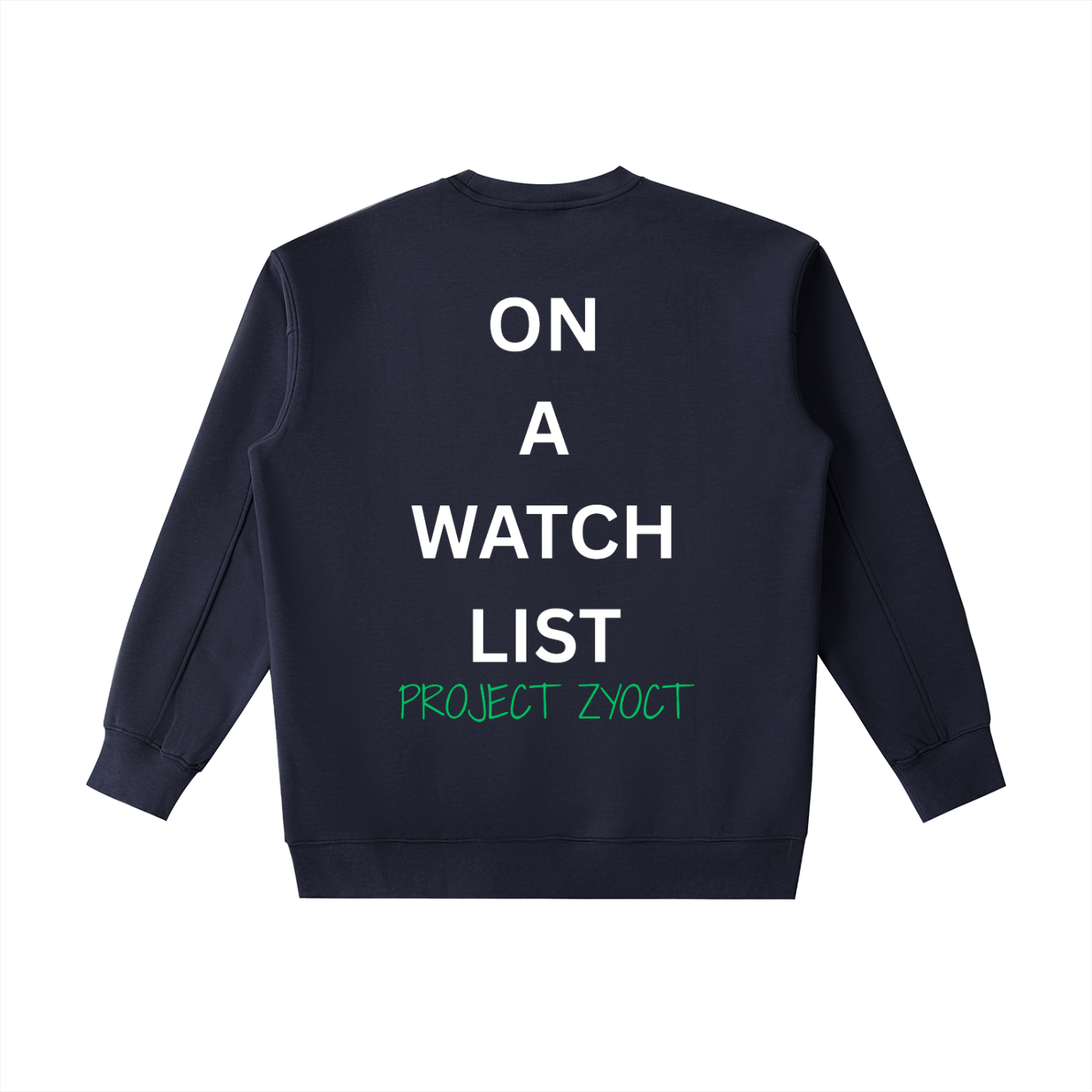 "On a watch list" Heavyweight Sweatshirt
