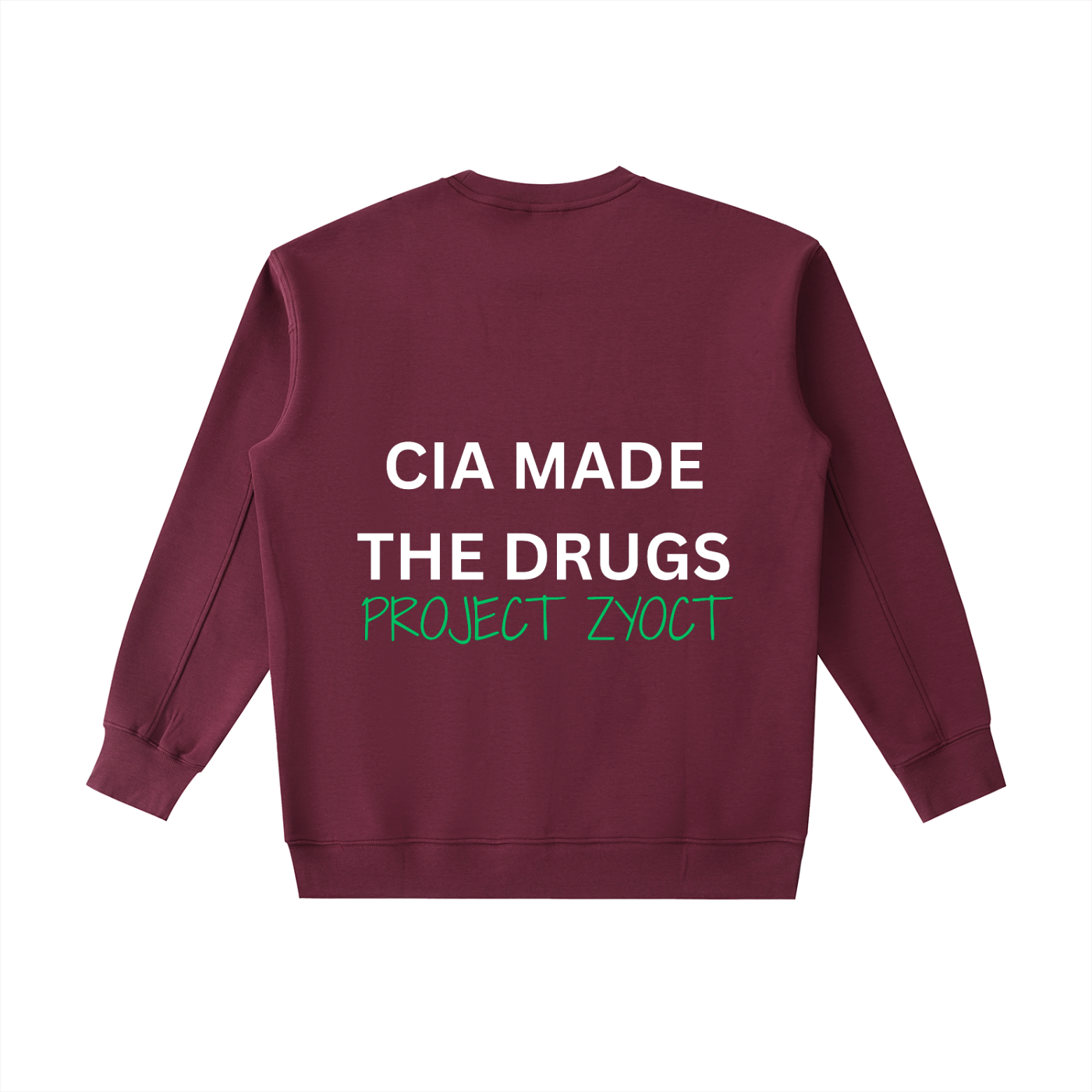 "CIA Made the Drugs" Heavyweight Sweatshirt