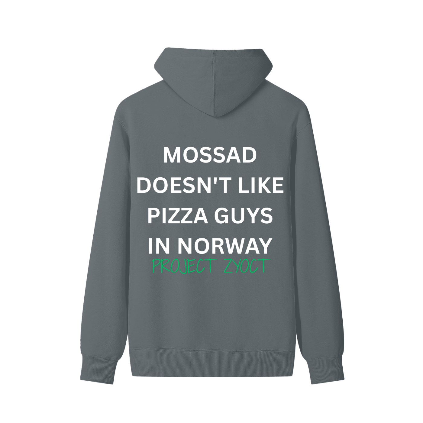 "Mossad doesn't like pizza guys in Norway" Classic Cotton Hoodie