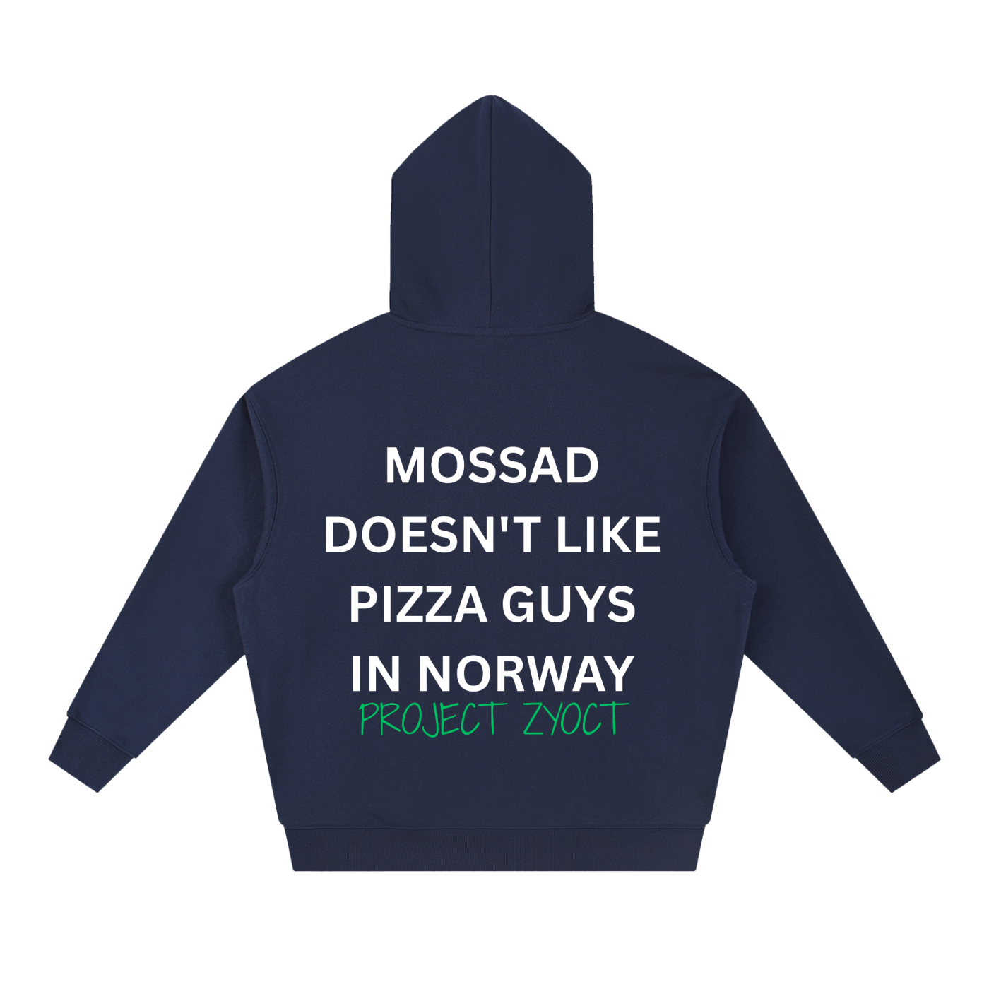 "Mossad doesn't like pizza guys in Norway" Heavyweight Hoodie