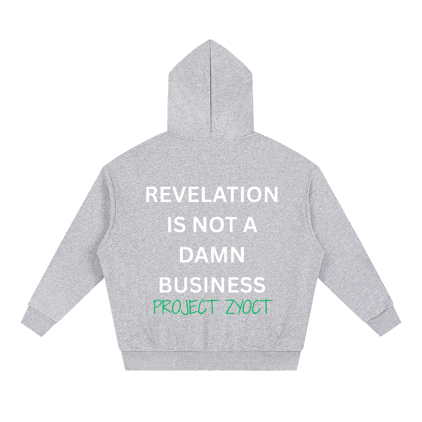 "Revelation is Not a Damn Business" Full Zip Hoodie
