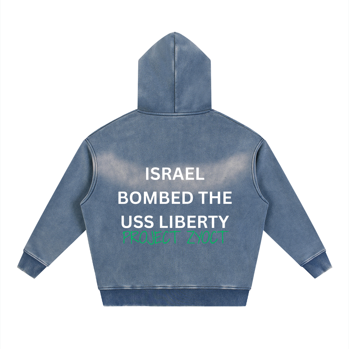"Israel Bombed the USS Liberty" faded Zipper Hoodie