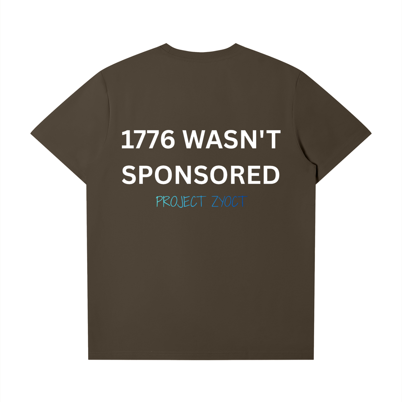 "1776 Wasn't Sponsored" T-Shirt