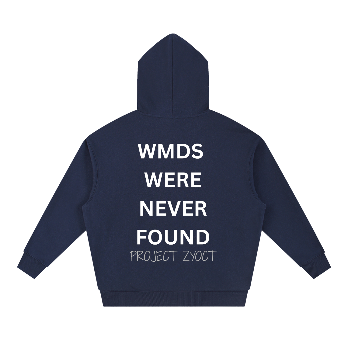 "WMDs Were Never Found" Heavyweight Hoodie