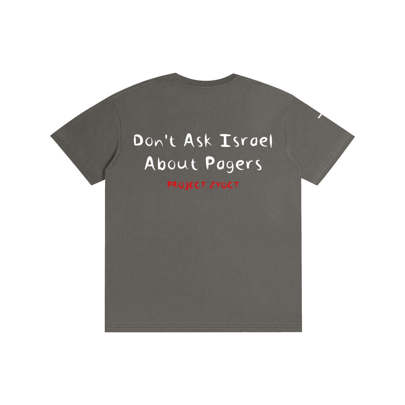 "Don't Ask Israel About Pagers" Cotton T-Shirt