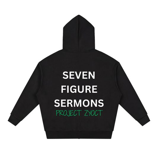 "Seven Figure Sermons" Full Zip Hoodie