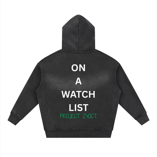 "On a watch list" Faded Zipper Hoodie