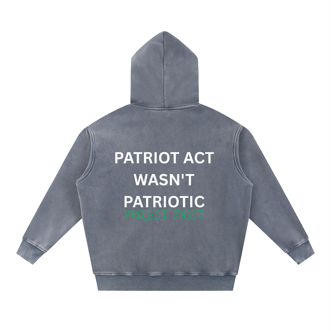 "Patriot Act Wasn't Patriotic" Snow Wash Oversize Hoodie