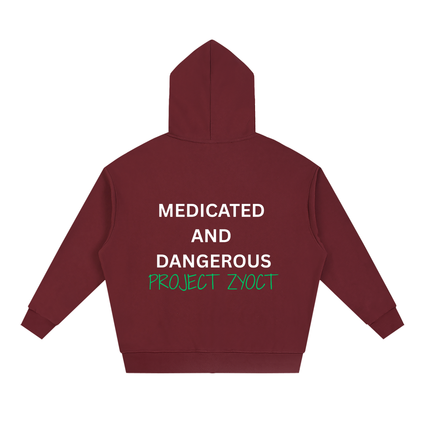 "Medicated and Dangerous" Full Zip Hoodie