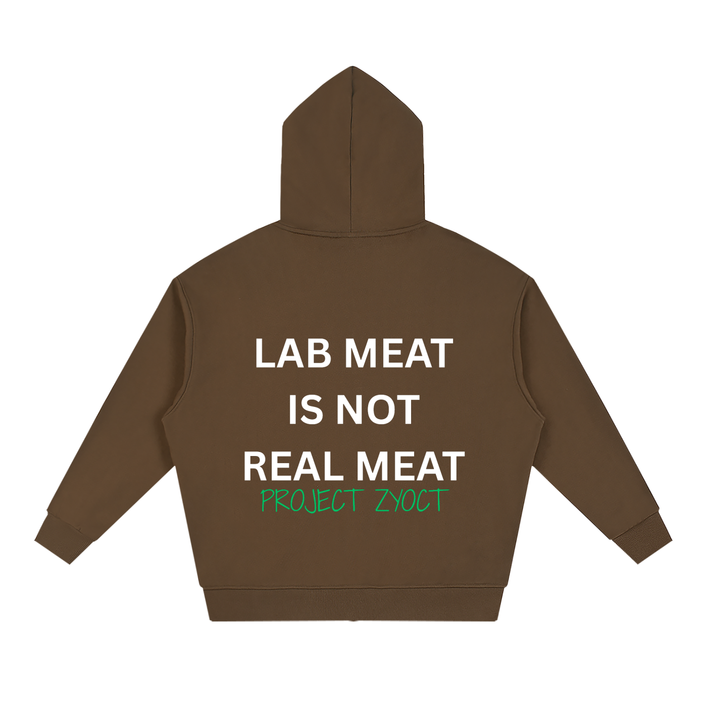 "Lab Meat is Not Real Meat" Full Zip Hoodie