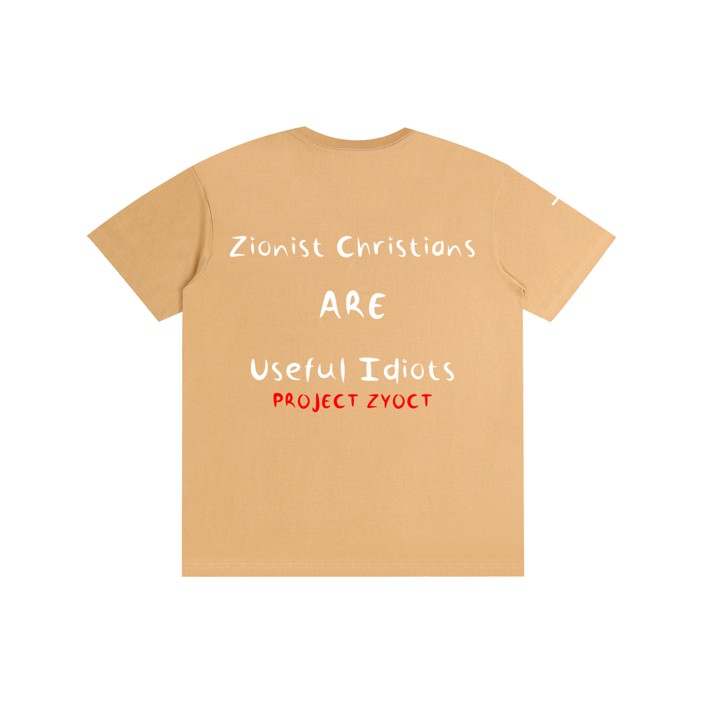 "Zionist Christians = Useful Idiots" Cotton T-Shirt